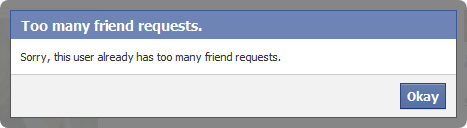 Adding a friend who already has too many friend requests in Facebook